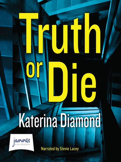 Title details for Truth or Die by Katerina Diamond - Available